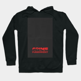 Crime and Punishment Hoodie